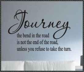 Journey-the-bend-in-the-road-is-not-the-end-of-the-road-unless-you-refuse-to-take-the-turn